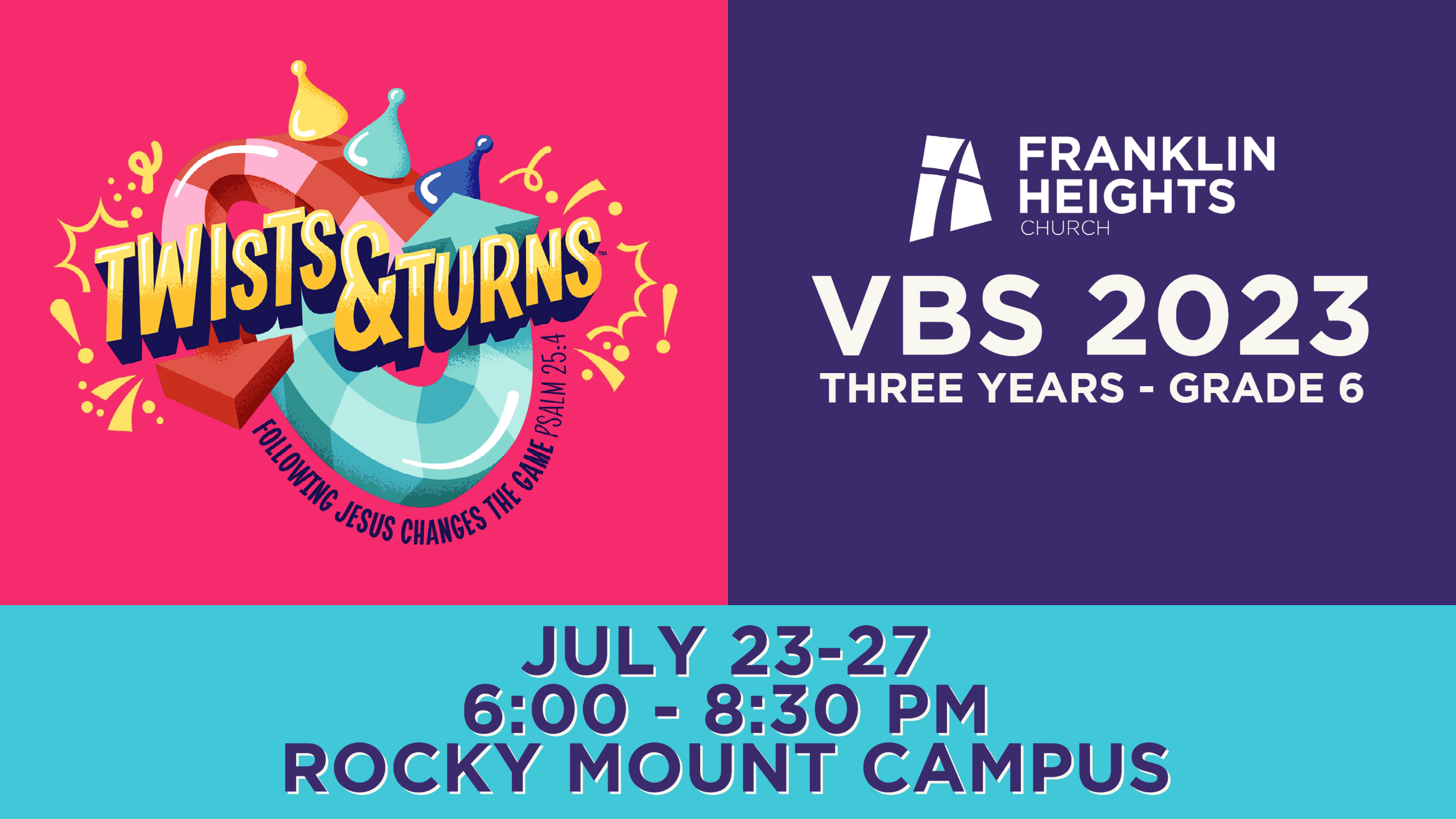 VBS 2023- Twists & Turns – West Heights Baptist