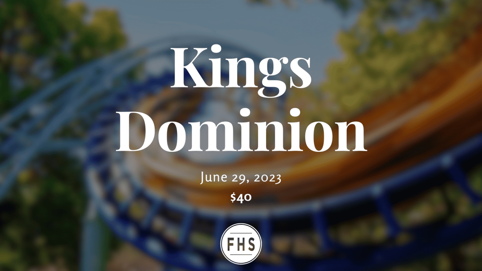 Kings Dominion Student Trip